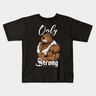 Only The Strong Survive Kids T-Shirt